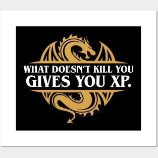 What Doesn't Kill You Gives You XP RPG Posters and Art